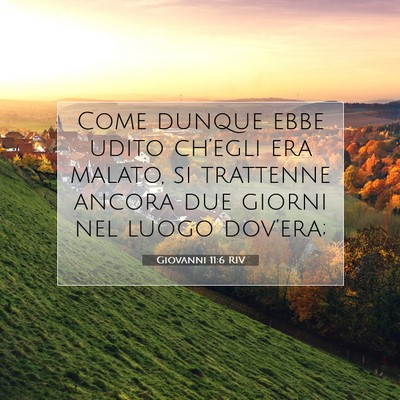 Giovanni 11:6 Versetto della Bibbia Spiegato