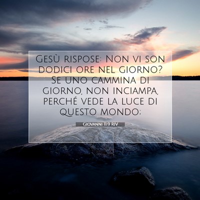 Giovanni 11:9 Versetto della Bibbia Spiegato
