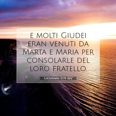 Giovanni 11:19 Versetto della Bibbia Spiegato