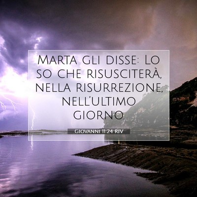 Giovanni 11:24 Versetto della Bibbia Spiegato