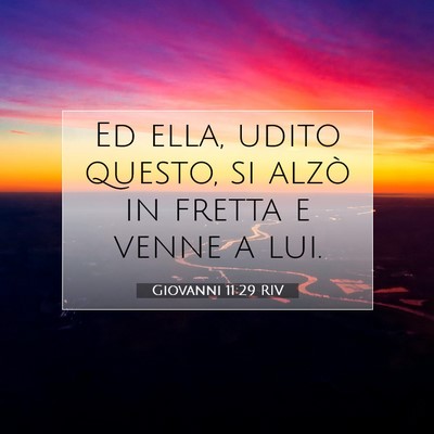 Giovanni 11:29 Versetto della Bibbia Spiegato