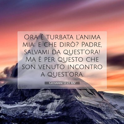 Giovanni 12:27 RIV Immagine del Versetto della Bibbia