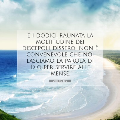Atti 6:2 Versetto della Bibbia Spiegato