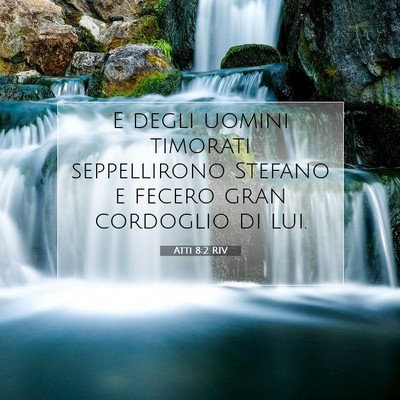 Atti 8:2 RIV Immagine del Versetto della Bibbia