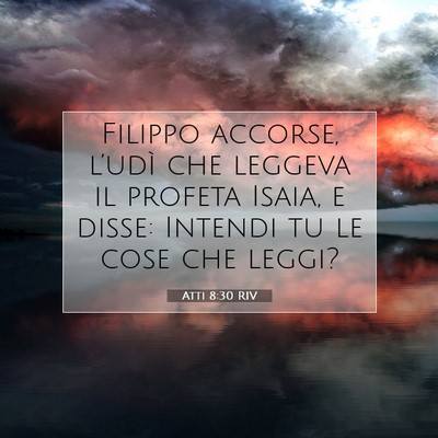Atti 8:30 Versetto della Bibbia Spiegato