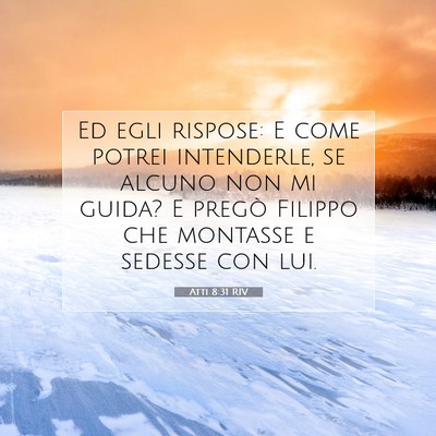 Atti 8:31 Versetto della Bibbia Spiegato