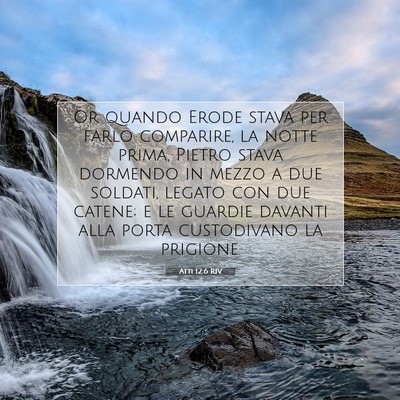 Atti 12:6 Versetto della Bibbia Spiegato