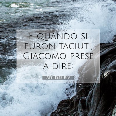 Atti 15:13 Versetto della Bibbia Spiegato