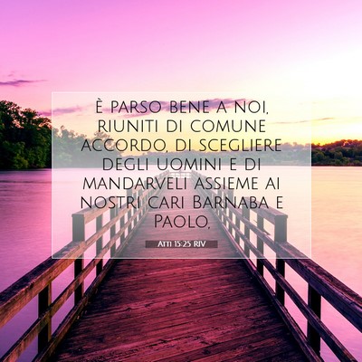 Atti 15:25 Versetto della Bibbia Spiegato