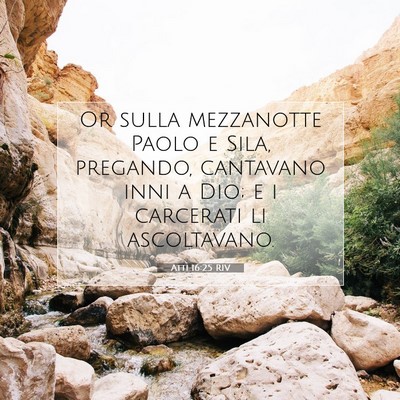 Atti 16:25 Versetto della Bibbia Spiegato