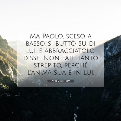 Atti 20:10 Versetto della Bibbia Spiegato