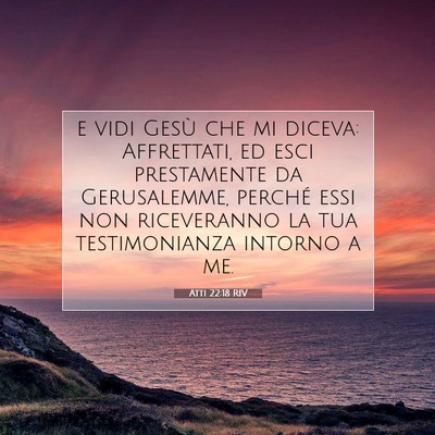 Atti 22:18 Versetto della Bibbia Spiegato
