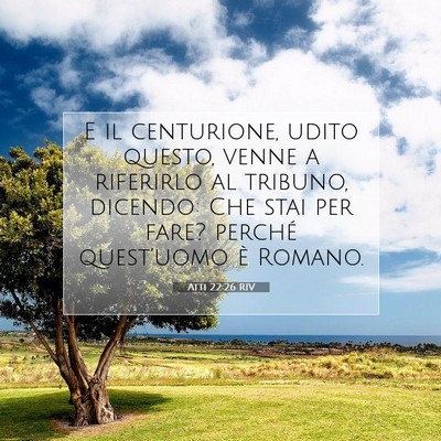 Atti 22:26 Versetto della Bibbia Spiegato