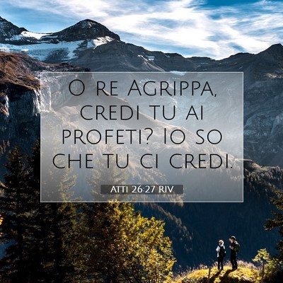 Atti 26:27 Versetto della Bibbia Spiegato