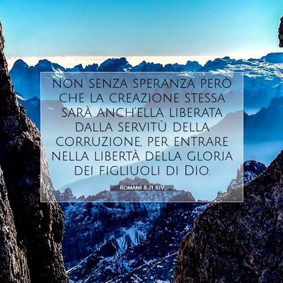 Romani 8:21 Versetto della Bibbia Spiegato