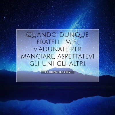 1 Corinzi 11:33 Versetto della Bibbia Spiegato