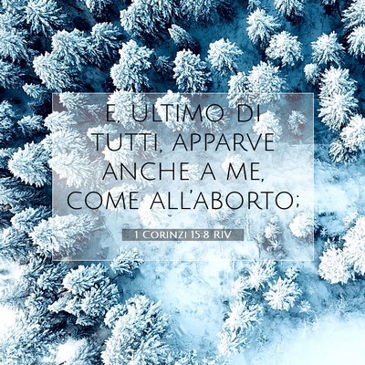 1 Corinzi 15:8 RIV Immagine del Versetto della Bibbia