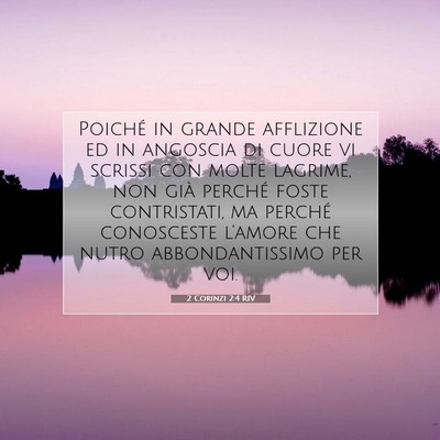 2 Corinzi 2:4 RIV Immagine del Versetto della Bibbia