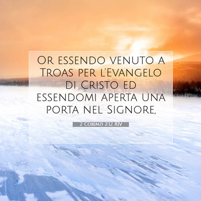 2 Corinzi 2:12 RIV Immagine del Versetto della Bibbia
