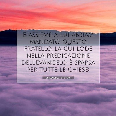 2 Corinzi 8:18 Versetto della Bibbia Spiegato