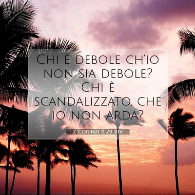 2 Corinzi 11:29 RIV Immagine del Versetto della Bibbia