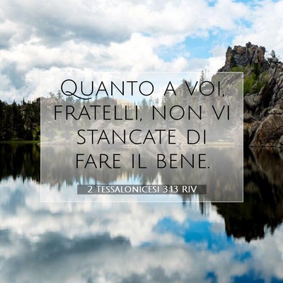 2 Tessalonicesi 3:13 Versetto della Bibbia Spiegato