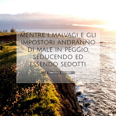 2 Timoteo 3:13 RIV Immagine del Versetto della Bibbia