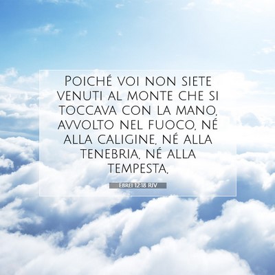 Ebrei 12:18 RIV Immagine del Versetto della Bibbia